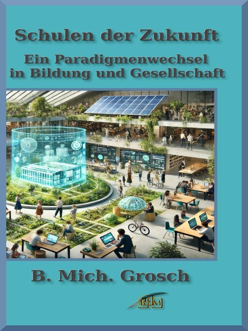 Title details for Schulen der Zukunft by B. Mich. Grosch - Available